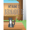 My Name Is Bernadette