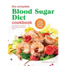 The Complete Blood Sugar Diet Cookbook: Easy Delicious Recipes For Fast Weight Loss And Great Health. Calorie Counted Low Carb Recipes