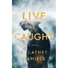 Live Caught
