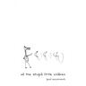 All the Stupid Little Children