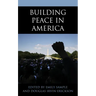 Building Peace in America