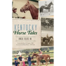 Kentucky Horse Tales