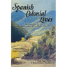 Spanish Colonial Lives, Hardcover