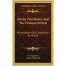 Divine Providence and the Problem of Evil: A Translation of St. Augustine's de Ordine