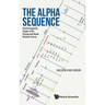 Alpha Sequence, The: Electromagnetic Origin of the Strong and Weak Nuclear Forces