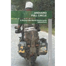 Andiamo Full Circle: A Round-the-World Motorcycle Adventure