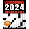 Medium To Hard Crossword Puzzles Book For Adults And Seniors With Solutions: Large Print 80 Puzzles