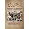 Mountain Scouting: A Handbook for Officers and Soldiers on the Frontiers