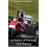 F1: A History of Formula One Racing