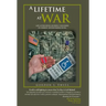 A Lifetime at War: Life After Being Severely Wounded in Combat, Never Ending Dung