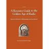 A Resource Guide to the Golden Age of Radio: Special Collections, Bibliography, and the Internet