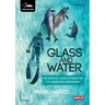 Glass and Water: The Essential Guide to Freediving for Underwater Photography