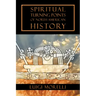 Spiritual Turning Points of North American History