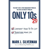 Only 10s 2.0: Confront Your To-Do List and Transform Your Life