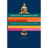 Symbolizing the Awakened Heart: The Practice of Buddhist Visual Literacy
