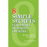 8 Simple Secrets for Small Business Owners
