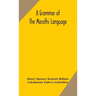 A grammar of the Marathi language