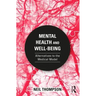 Mental Health and Well-Being: Alternatives to the Medical Model