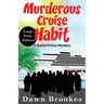 Murderous Cruise Habit Large Print Edition