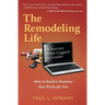 The Remodeling Life: A Journey from Laggard to Leader