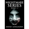 Nightmare Series: Books 1 to 3