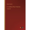 Dr. Jonathan; A Play in Three Acts: in large print