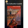 The Lubyanka Gambit