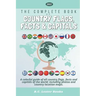 The Complete Book of Country Flags, Facts and Capitals: A colorful guide of all country flags, facts and capitals of the world including photos and co