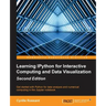 Learning IPython for Interactive Computing and Data Visualization - Second Edition