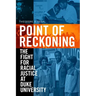 Point of Reckoning: The Fight for Racial Justice at Duke University