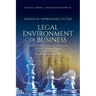 Strategic Approaches to the Legal Environment of Business: A Game Theory Based Decision Making Guide for Managers