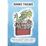 Sudoku Toolbox: 500 Puzzles each with a Sudoku-Toolbox Featuring 26 Puzzle-Solving Techniques