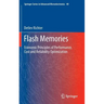 Flash Memories: Economic Principles of Performance, Cost and Reliability Optimization