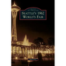 Seattle's 1962 World's Fair