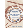 Following the Drums: African American Fife and Drum Music in Tennessee