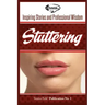 Stuttering: Inspiring Stories and Professional Wisdom