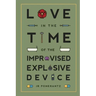 Love in the Time of the Improvised Explosive Device