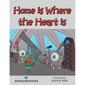 Home Is Where the Heart Is