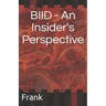 BIID - An Insider's Perspective