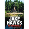 The Adventures of Jake Hawks: The Bigfoot Saga Ii the Native American Connection