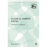 Classical Hebrew Poetry: A Guide to Its Techniques