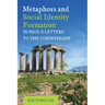 Metaphors and Social Identity Formation in Paul's Letters to the Corinthians