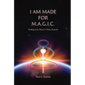 I am made for M.A.G.I.C.: Finding inner peace in 30 seconds