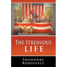 The Strenuous Life