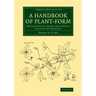 A Handbook of Plant-Form: For Students of Design, Art Schools, Teachers and Amateurs