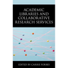 Academic Libraries and Collaborative Research Services