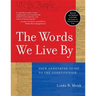 The Words We Live by: Your Annotated Guide to the Constitution