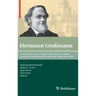 From Past to Future: Graßmann's Work in Context: Graßmann Bicentennial Conference, September 2009