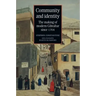 Community and identity: The making of modern Gibraltar since 1704