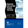 Diagnosing Taste and Odor Problems Field Guide